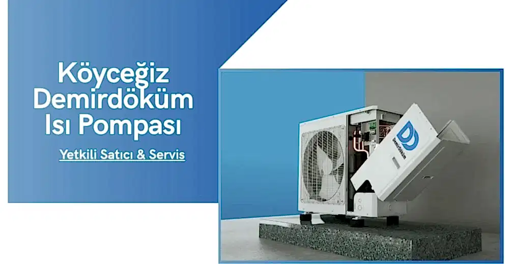 Köyceğiz Demirdöküm Isı Pompası