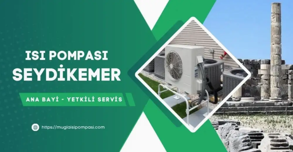 Seydikemer Isı Pompası