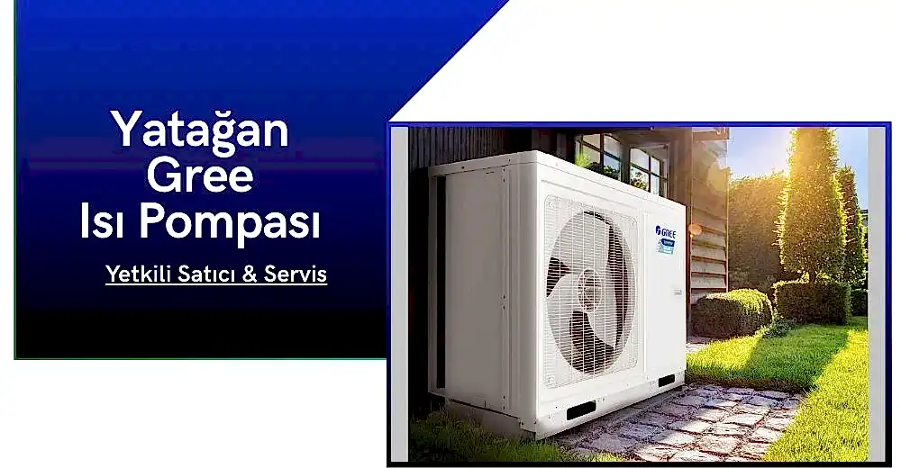 Yatağan Gree Isı Pompası